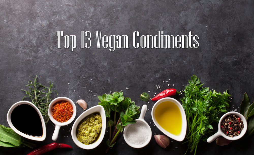 Top 13 Vegan Condiments - Body by BlasianBody by Blasian